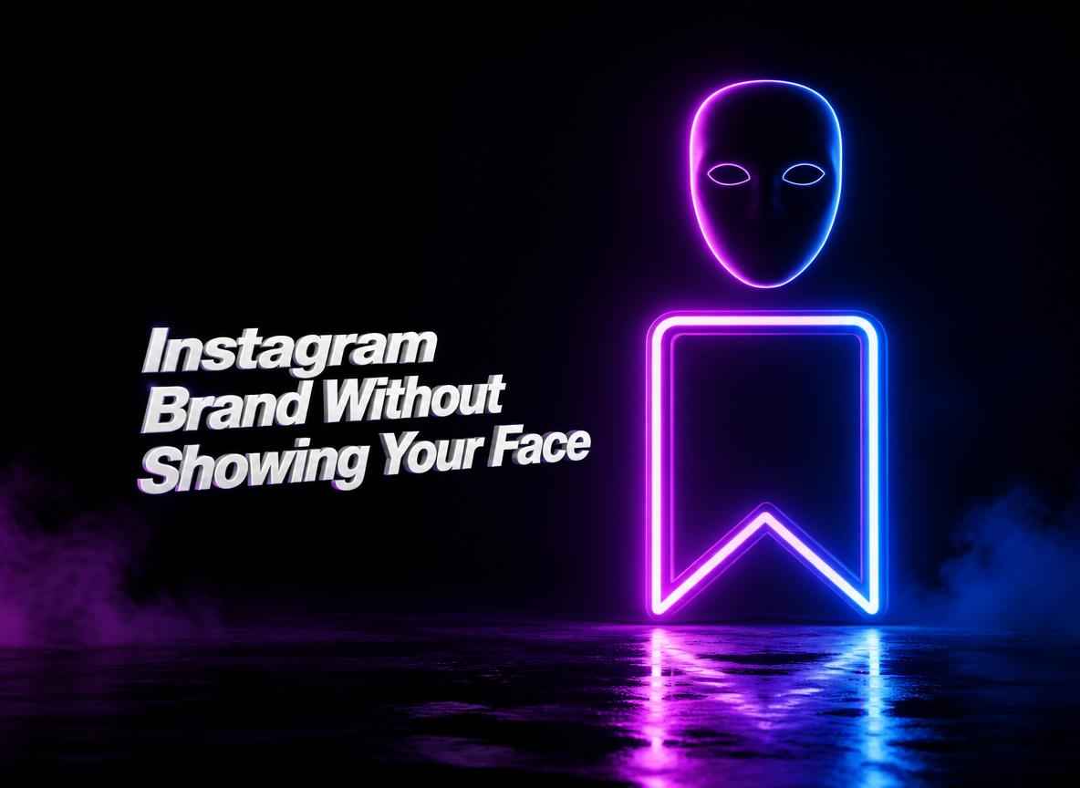 How to Build an Instagram Brand Without Showing Your Face